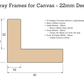 Made To Measure Tray Frames-22mm Canvases