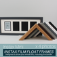 Instax Film Float Frame - Suits Four Instax Minis - PhotoFramesandMore - Wooden Picture Frames
