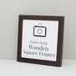 Walnut Colour - Square Wooden Frames | Standard Size Frames - PhotoFramesandMore - Wooden Picture Frames