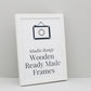 Ready Made Frame - Studio Range - PhotoFramesandMore - Wooden Picture Frames