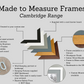Made To Measure Wooden Picture Frames - Cambridge Range